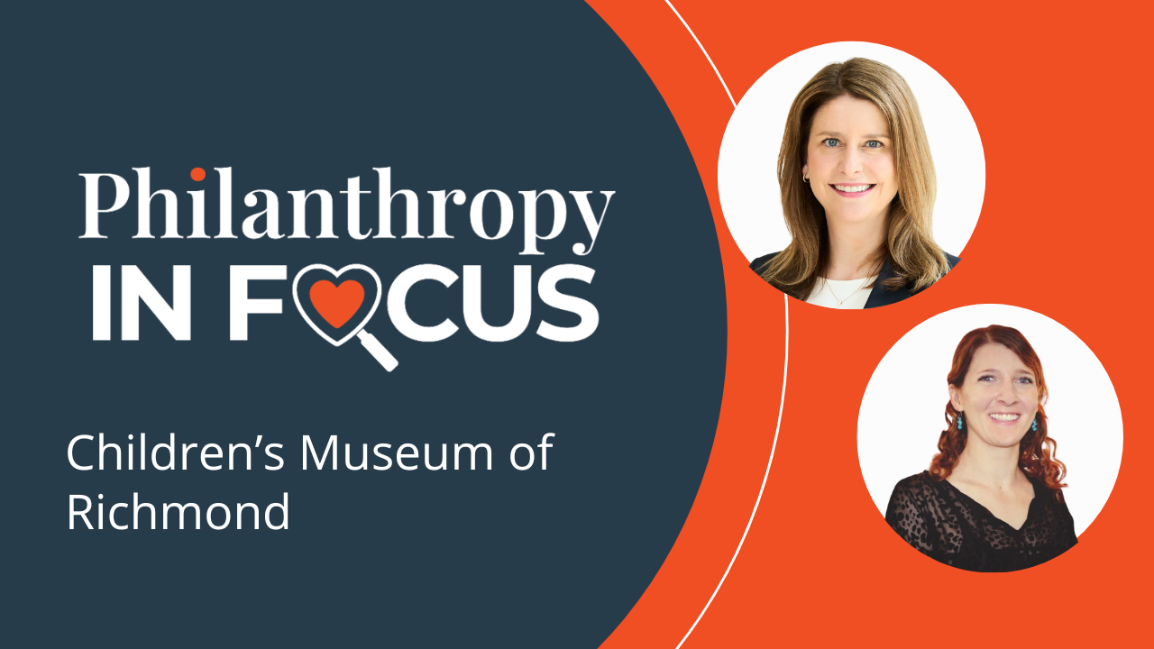 Philanthropy in Focus: Children's Museum of Richmond - Heritage Wealth ...